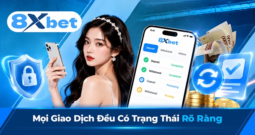 Mọi Giao Dịch Đều Có Trạng Thái Rõ Ràng